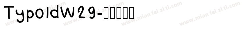 TypoldW29字体转换