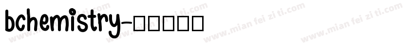 bchemistry字体转换