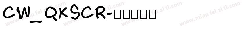 CW_QKSCR字体转换