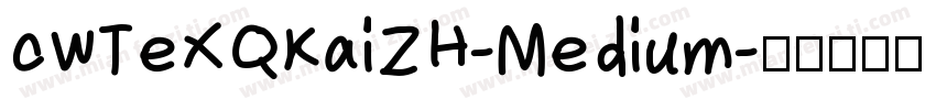 cwTeXQKaiZH-Medium字体转换