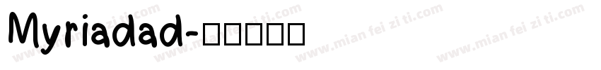 Myriadad字体转换