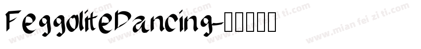 FeggoliteDancing字体转换