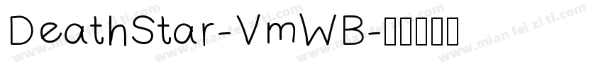 DeathStar-VmWB字体转换