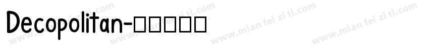 Decopolitan字体转换