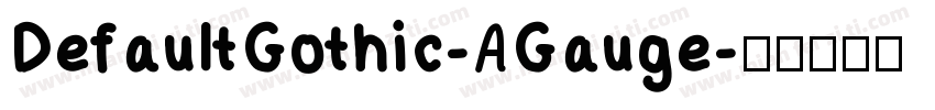 DefaultGothic-AGauge字体转换