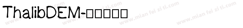 ThalibDEM字体转换