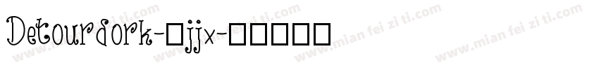 Detourdork-6jjx字体转换