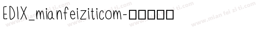 EDIX_mianfeiziticom字体转换