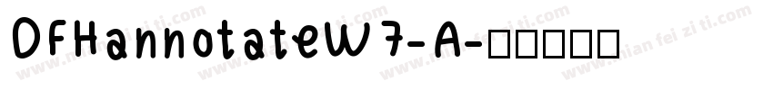 DFHannotateW7-A字体转换