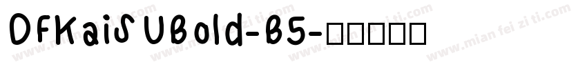 DFKaiSUBold-B5字体转换