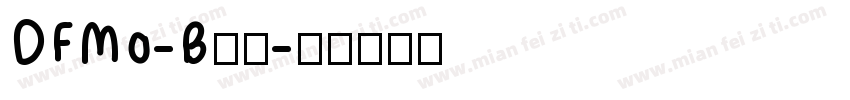 DFMo-B字体字体转换