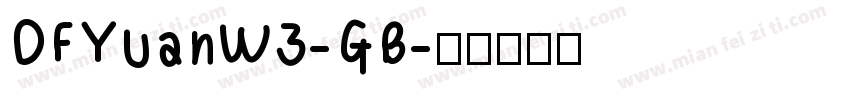 DFYuanW3-GB字体转换