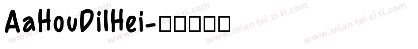 AaHouDiIHei字体转换