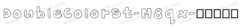 DoubleColorSt-M8qx字体转换