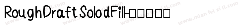 RoughDraftSolodFill字体转换