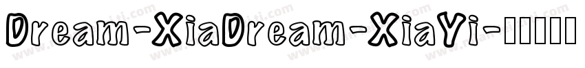 Dream-XiaDream-XiaYi字体转换