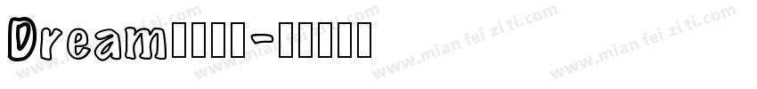 Dream中文字体字体转换