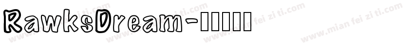 RawksDream字体转换