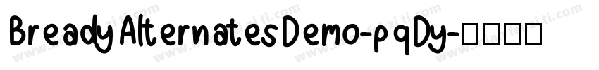 BreadyAlternatesDemo-pqDy字体转换