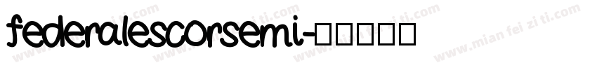 federalescorsemi字体转换