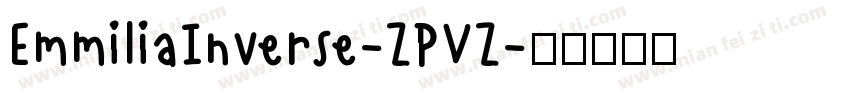 EmmiliaInverse-ZPVZ字体转换