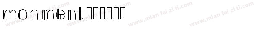 monment字体转换