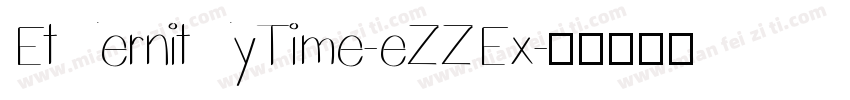 EternityTime-eZZEx字体转换