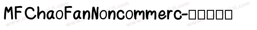 MFChaoFanNoncommerc字体转换
