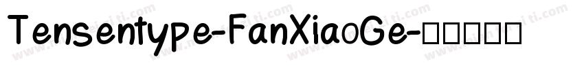 Tensentype-FanXiaoGe字体转换