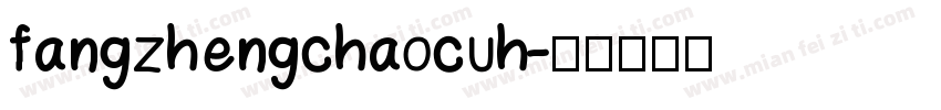 fangzhengchaocuh字体转换