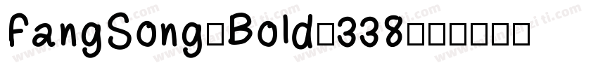 FangSong-Bold-338字体转换