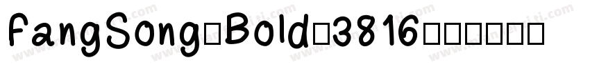 FangSong-Bold-3816字体转换