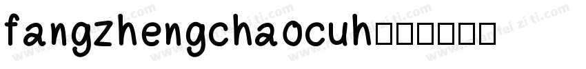 fangzhengchaocuh字体转换