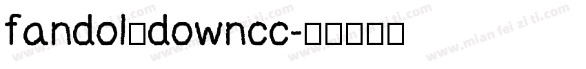 fandol_downcc字体转换