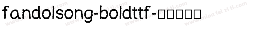 fandolsong-boldttf字体转换