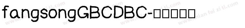 fangsongGBCDBC字体转换