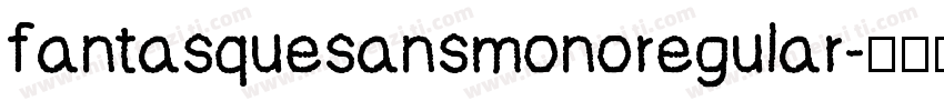 fantasquesansmonoregular字体转换