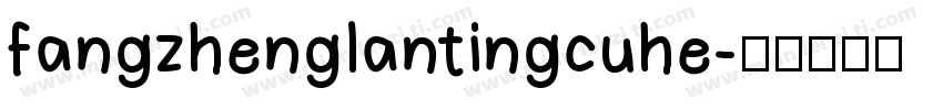 fangzhenglantingcuhe字体转换