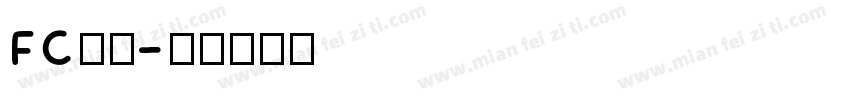 FC黑体字体转换