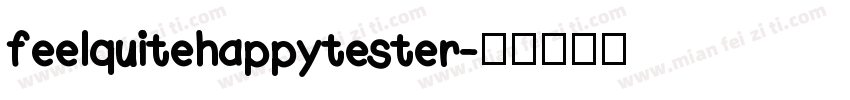 feelquitehappytester字体转换