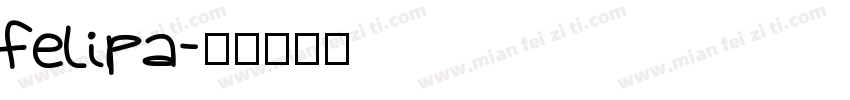 Felipa字体转换