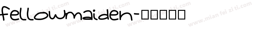 Fellowmaiden字体转换