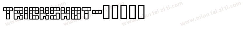 TrickShot字体转换