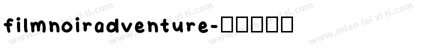 filmnoiradventure字体转换