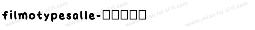filmotypesalle字体转换
