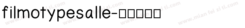 filmotypesalle字体转换