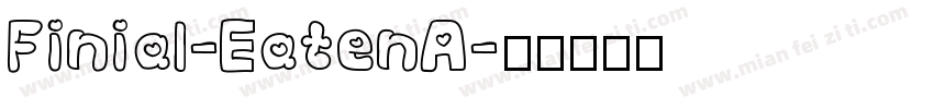 Finial-EatenA字体转换