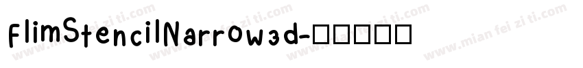 FlimStencilNarrow3d字体转换