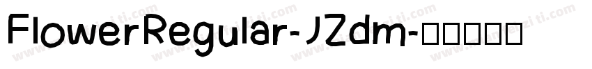 FlowerRegular-JZdm字体转换