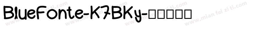 BlueFonte-K7BKy字体转换